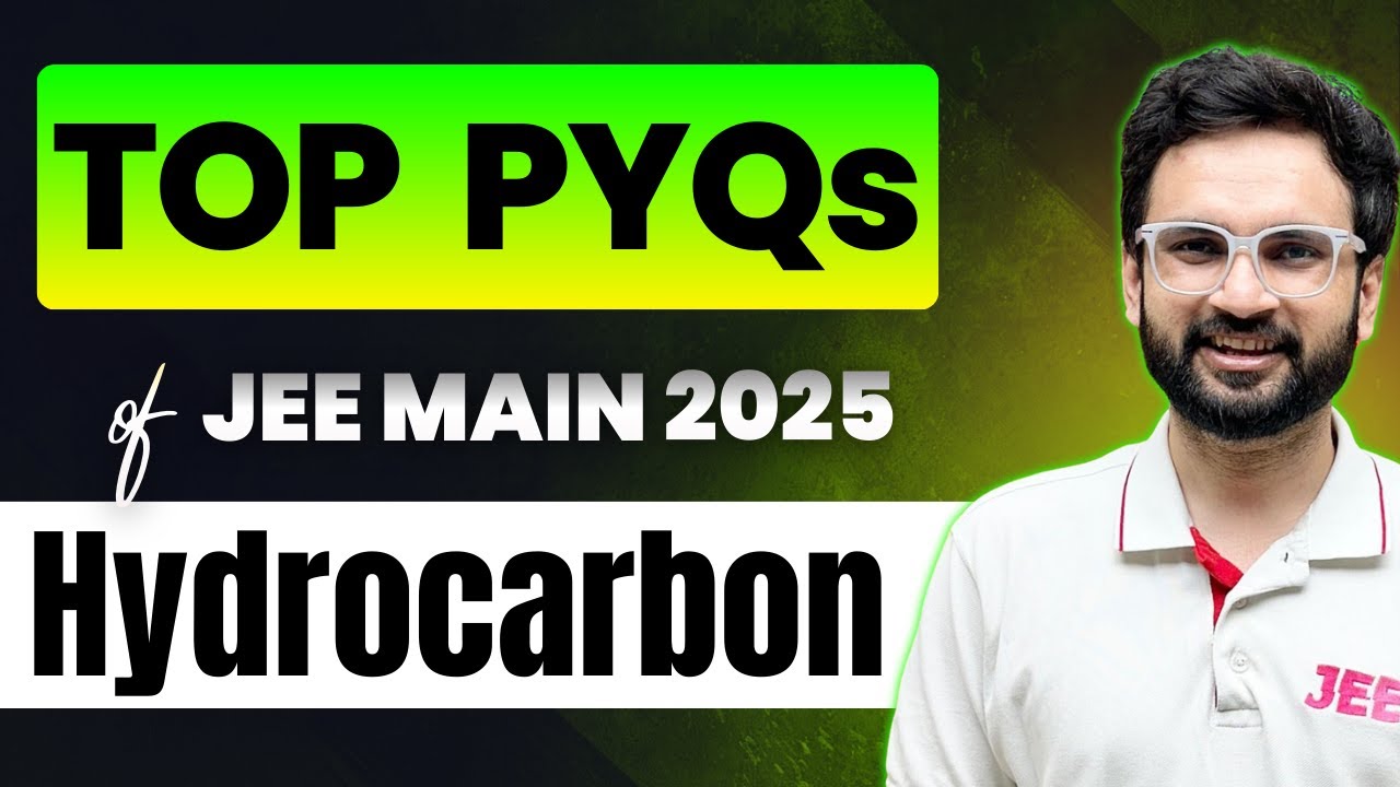 Hydrocarbon - Top JEE Main 2025 PYQ (Jan & Apr attempt) 