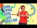 Shake shake rattle and rock n roll  movement and instrument song for kids