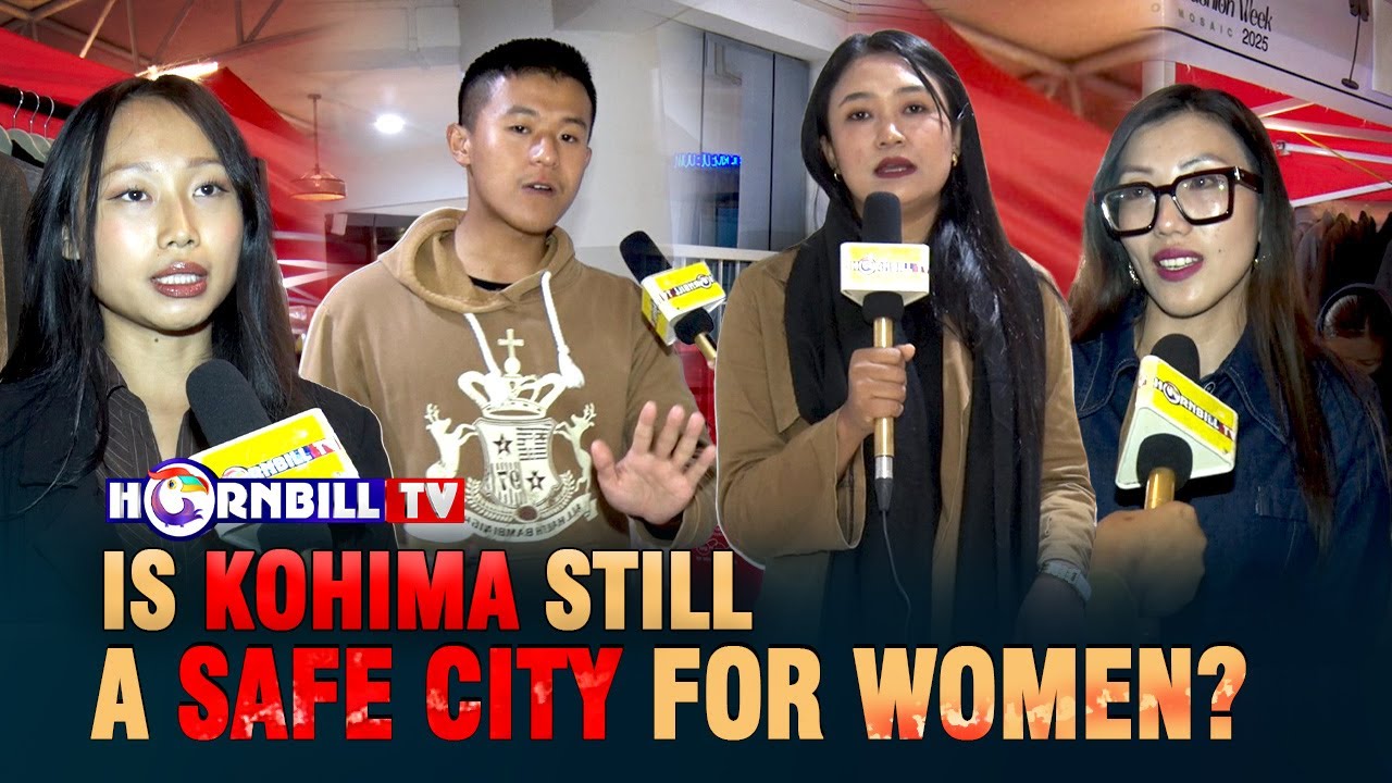 IS KOHIMA STILL A SAFE CITY FOR WOMEN?