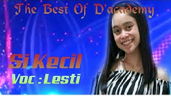 SI KECIL - LESTI D'ACADEMY (Lesti Lover)  - Durasi: 4:32. 