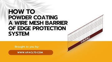 【Edge Protection】How to Powder Coat mesh barriers | APAC