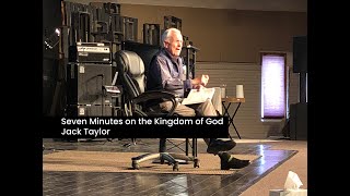 Jack Taylor with 7 minutes of revelation on the Kingdom of God