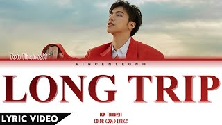 Ton Thanasit (ต้น ธนษิต) - Long Trip l (Thai/Rom/Eng) Lyric Video