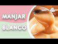 ♡ MANJAR BLANCO CASERO