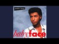 Where Will You Go (Prelude) - Babyface