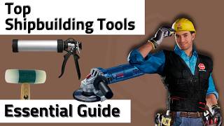 Best Shipbuilding Tools - 2026 Essential Guide