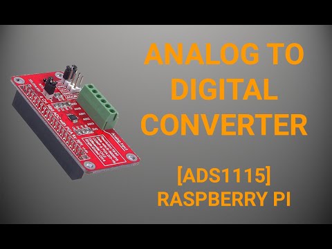 Analog to Digital Converter [ADS1115] (Raspberry Pi)