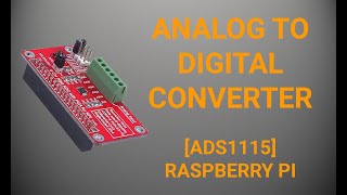Analog to Digital Converter [ADS1115] (Raspberry Pi) - YouTube