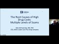 The Root Causes of High Drug Costs - Multiple Levels of Scams