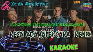 REGALADA SALES CARA "REMIX" (Karaoke/Lyrics Oficial) Music Sing Lyrics🎵 chords