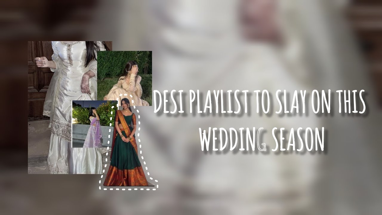 Desi playlist to slay on this wedding season ✨ #slay #playlist #desimusic #song #indianaesthetics 