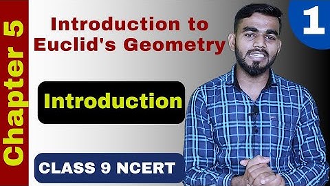 Class 9 Maths Chapter 5 | INTRODUCTION | Introduction to Euclids geometry class 9 | Class 9 math