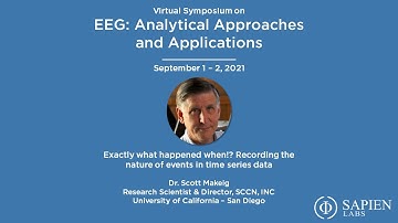 Exactly what happened when!? Recording the nature of events in time series data | Dr. Scott Makeig