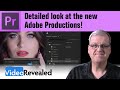 Detailed look at the new Adobe Productions!
