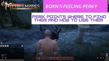 Myth of Empires. Perk point and how to use them