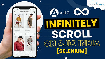 Scraping INFINITE ♾ Scrolling on Ajio using Python and Selenium 🐍