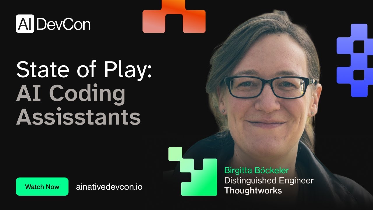 Birgitta Böckeler - State of Play: AI Coding Assistants - AI Native DevCon June 2026