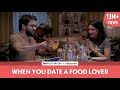 Filtercopy  when you date a food lover  ft veer rajwant singh and eisha chopra