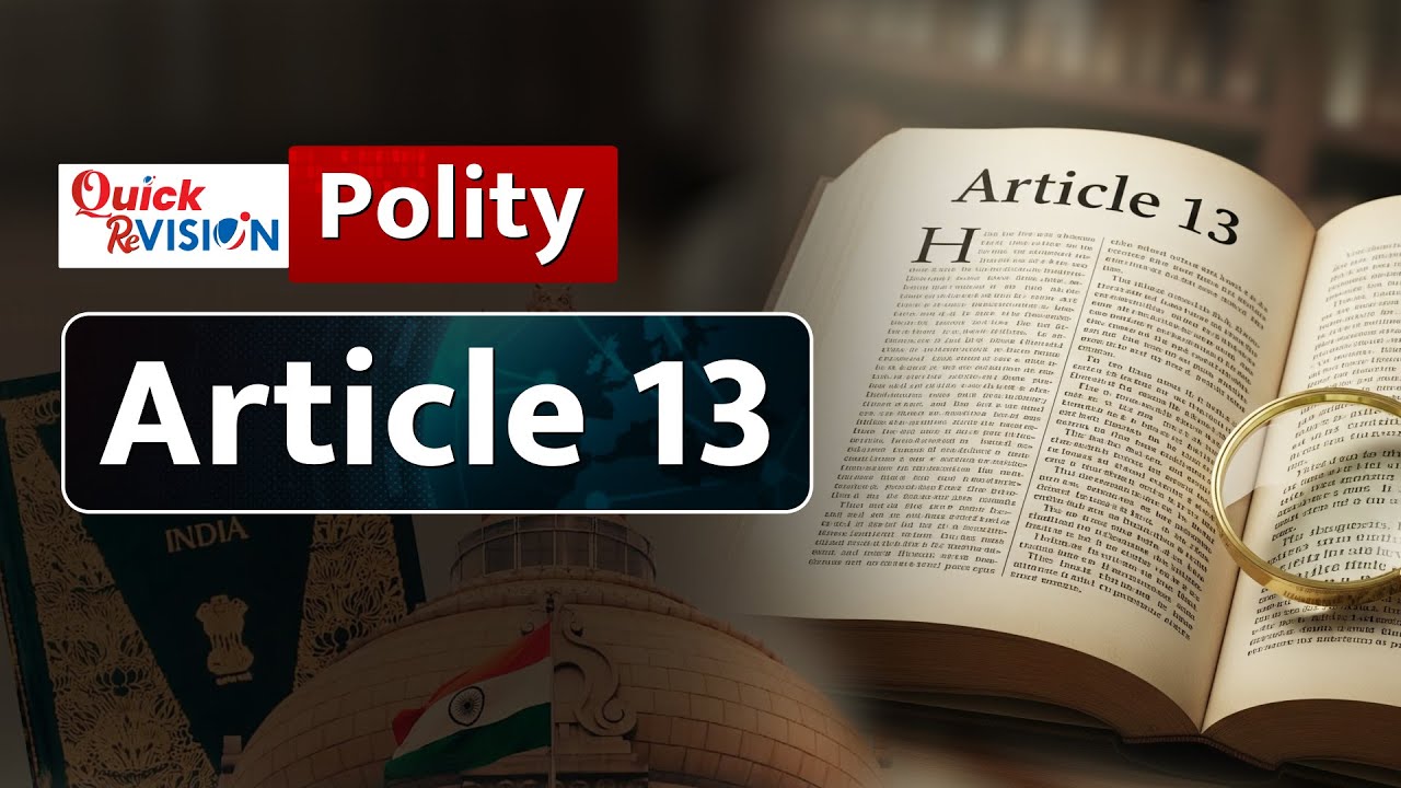Quick Revision: Article 13 | Guardian of Fundamental Rights & Judicial ...