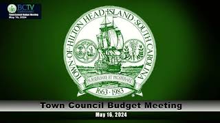 Town Council May 16, 2024 Budget Workshop
