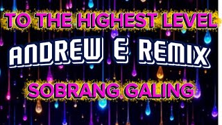 Download Lagu ANDREW E REMIX NONSTOP TO THE HIGHEST LEVEL ANG GALING @LeilaVentura77  MP3
