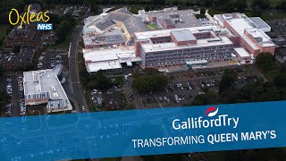 Galliford Try: Transforming Queen Mary&#39;s Hospital