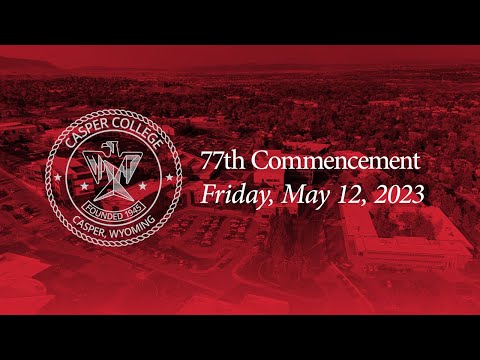 2023 Casper College Commencement Ceremony