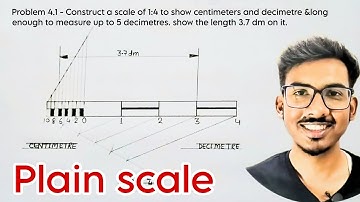 Plain scale Q1 | draw a scale of 1:4 to show cm and dm and long enough to measure up to 5dm. Show...