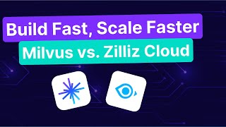 Milvus vs Zilliz Cloud