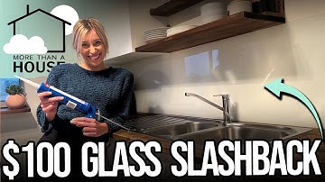 $100 Glass SPLASHBACK! DIY Kitchen Splashback Install! Easy Step by Step!