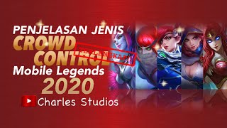 PENJELASAN JENIS CROWD CONTROL Terlengkap Mobile Legends Indonesia 2020