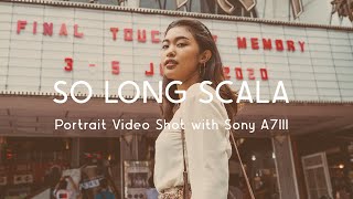 So Long Scala: The Final Curtain After 51 Years - Bangkok Cinematic vlog shot with Sony A7III