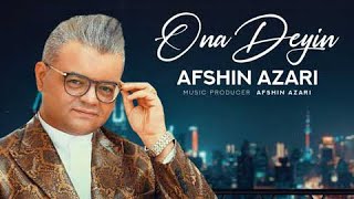 Afshin Azari - Ona Deyin (افشین آذری - اونا دیین)