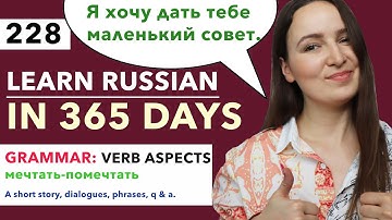 🇷🇺DAY #228 OUT OF 365 ✅ | LEARN RUSSIAN IN 1 YEAR