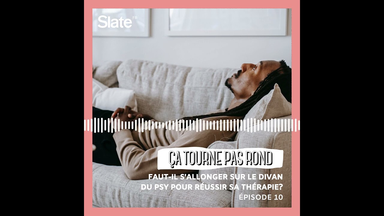 Faut-il s'allonger sur le divan du psy pour réussir sa thérapie?