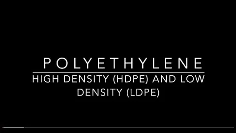 HDPE and LDPE