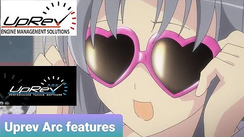 *Watch after your tune* How to use Uprev arc features