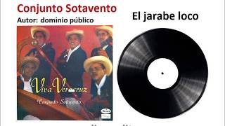 El Jarabe Loco -Conjunto Sotavento De Nacho Fierro