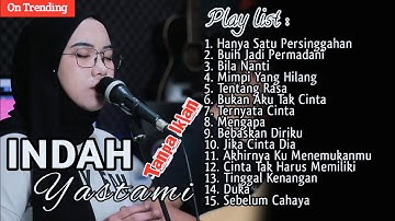 Hanya satu persinggahan full album || indah yastami