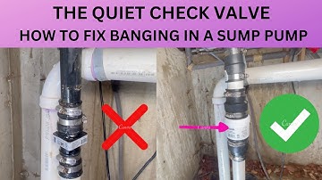 THE QUIET CHECK VALVE.  HOW TO FIX BANGING IN A SUMP PUMP