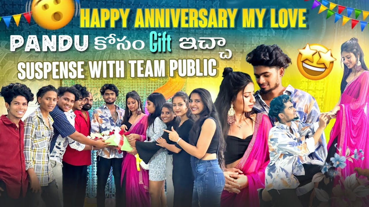 Happy Anniversary My Love Pandu కోసం Gift icha|| Suspense With Team Public