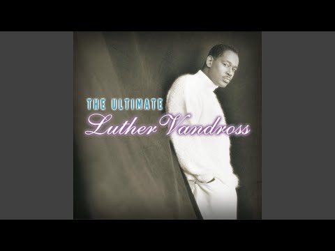 Luther Vandross - Since I Lost My Baby