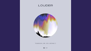 Louder (Extended Mix)