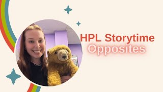 HPL Storytime | Opposites