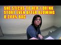 Drunk Woman Insists She Only Had 1 Drink - Blows 0.244% BAC