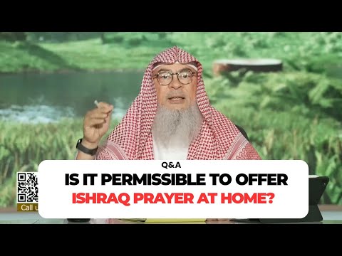 Is It Permissible To Offer Ishraq Prayer At Home? - Sheikh Assim Al ...