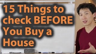 15 Things to Check BEFORE You Buy a House