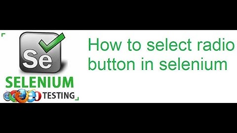 Selenium Class 38: How to Select Radio Button in Selenium