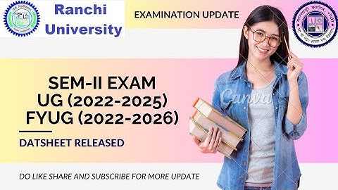 Ranchi University Datesheet for Sem-II Examination FYUG (2022-26) and UG (2022-25)