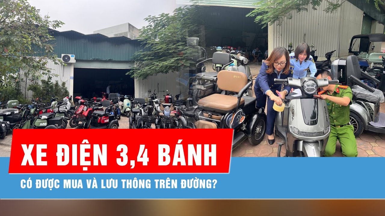 Có được mua và đi xe máy điện 3-4 bánh không?